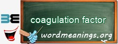 WordMeaning blackboard for coagulation factor